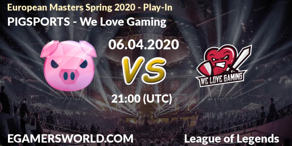 Pronósticos PIGSPORTS - We Love Gaming. 06.04.20. European Masters Spring 2020 - Play-In - LoL