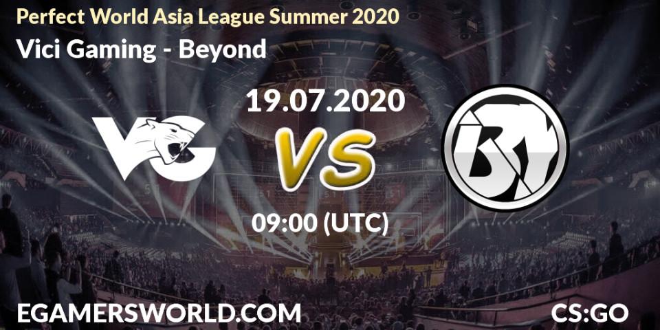 Pronósticos Vici Gaming - Beyond. 19.07.2020 at 09:00. Perfect World Asia League Summer 2020 - Counter-Strike (CS2)