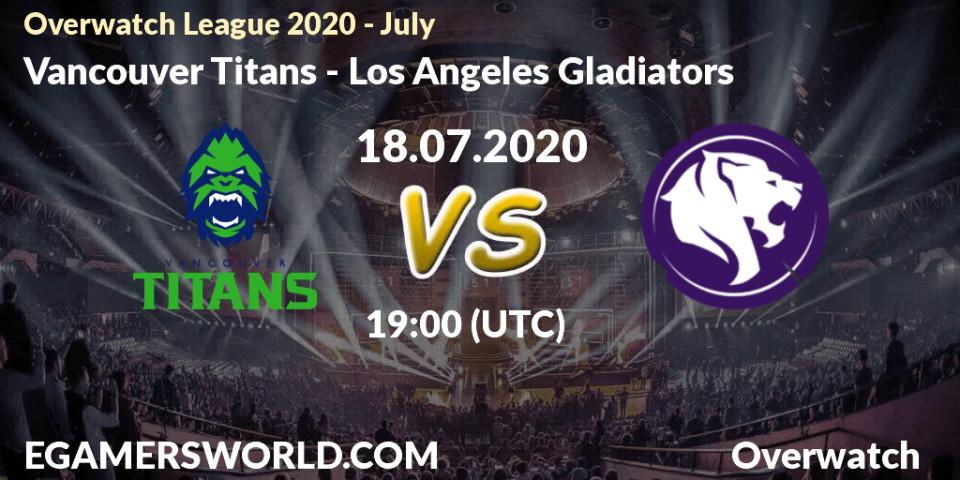 Pronósticos Vancouver Titans - Los Angeles Gladiators. 18.07.20. Overwatch League 2020 - July - Overwatch