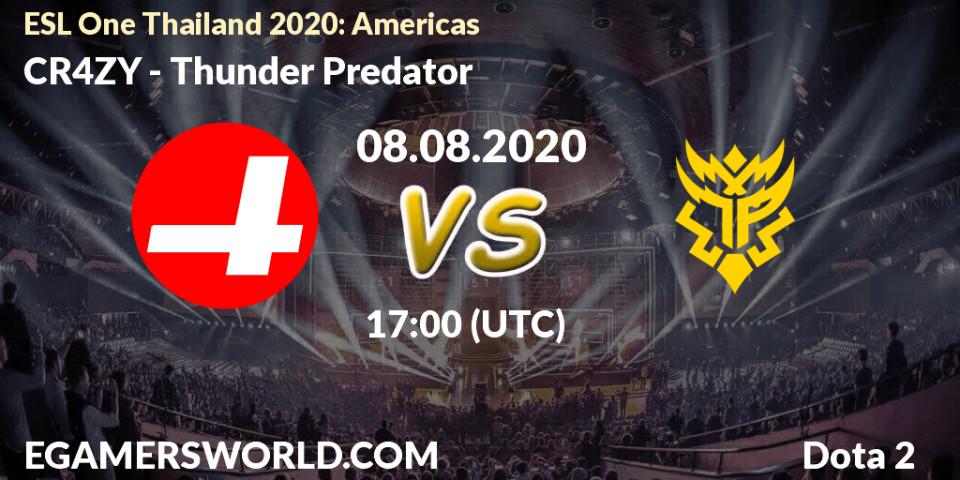 Pronósticos CR4ZY - Thunder Predator. 08.08.2020 at 17:04. ESL One Thailand 2020: Americas - Dota 2