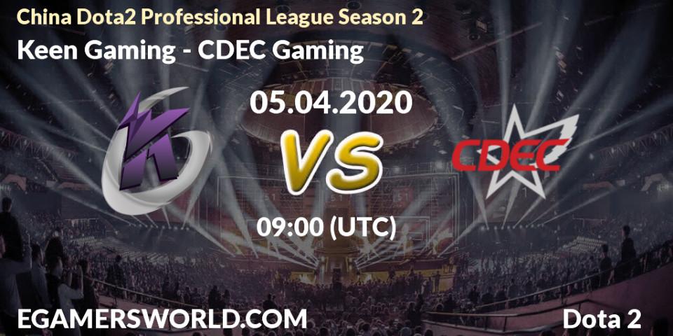 Pronósticos Keen Gaming - CDEC Gaming. 05.04.20. China Dota2 Professional League Season 2 - Dota 2