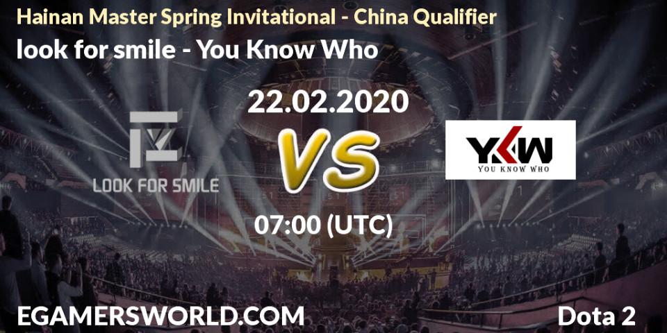 Pronósticos look for smile - You Know Who. 22.02.2020 at 11:30. Hainan Master Spring Invitational - China Qualifier - Dota 2