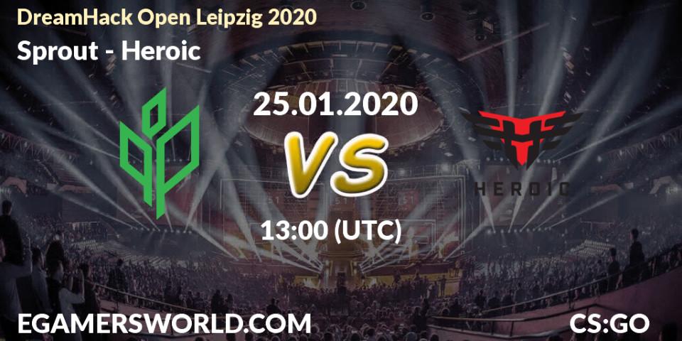 Pronósticos Sprout - Heroic. 25.01.20. DreamHack Open Leipzig 2020 - CS2 (CS:GO)
