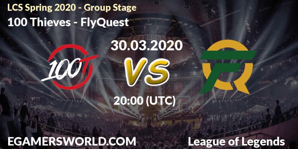Pronósticos 100 Thieves - FlyQuest. 30.03.20. LCS Spring 2020 - Group Stage - LoL
