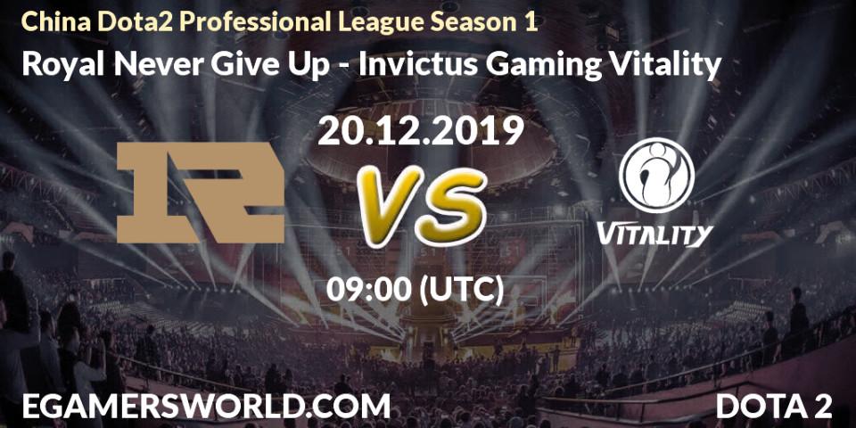 Pronósticos Royal Never Give Up - Invictus Gaming Vitality. 20.12.19. China Dota2 Professional League Season 1 - Dota 2