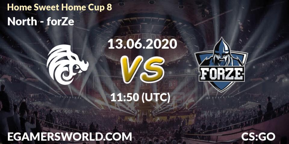 Pronósticos North - forZe. 13.06.20. #Home Sweet Home Cup 8 - CS2 (CS:GO)