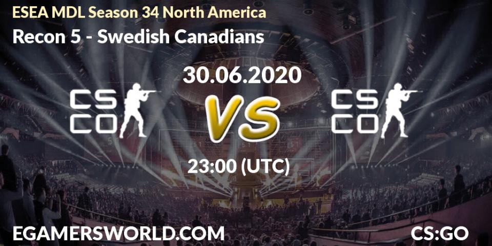 Pronósticos Recon 5 - Swedish Canadians. 30.06.20. ESEA MDL Season 34 North America - CS2 (CS:GO)