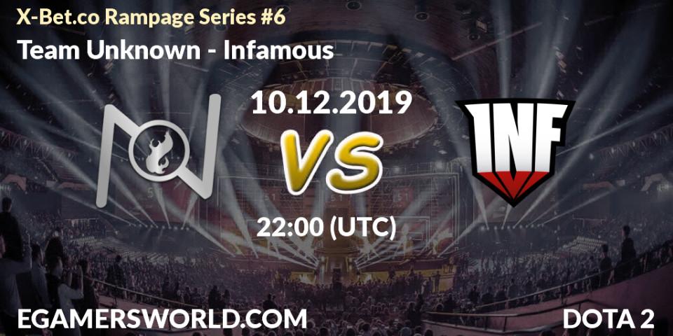 Pronósticos Team Unknown - Infamous. 10.12.19. X-Bet.co Rampage Series #6 - Dota 2