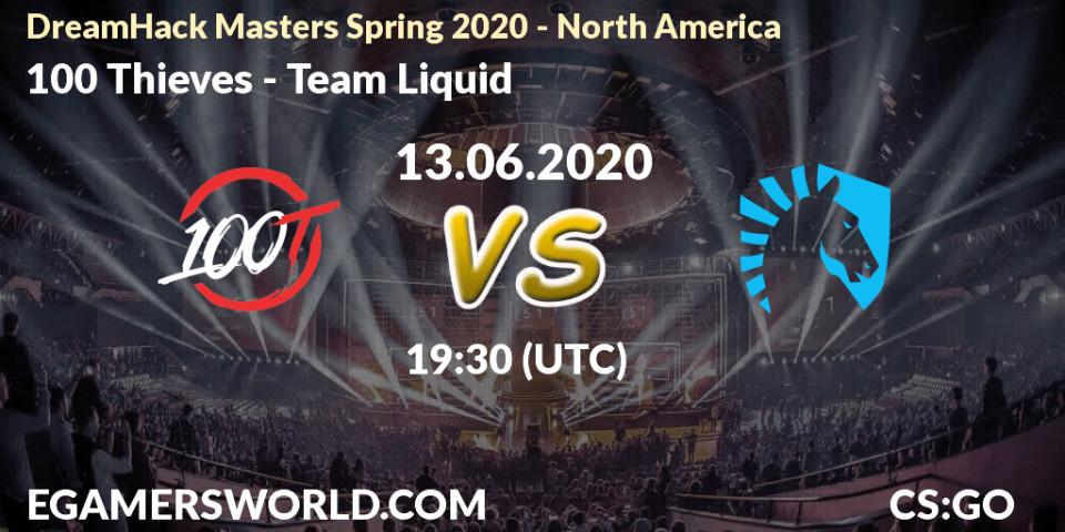 Pronósticos 100 Thieves - Team Liquid. 13.06.2020 at 19:10. DreamHack Masters Spring 2020 - North America - Counter-Strike (CS2)