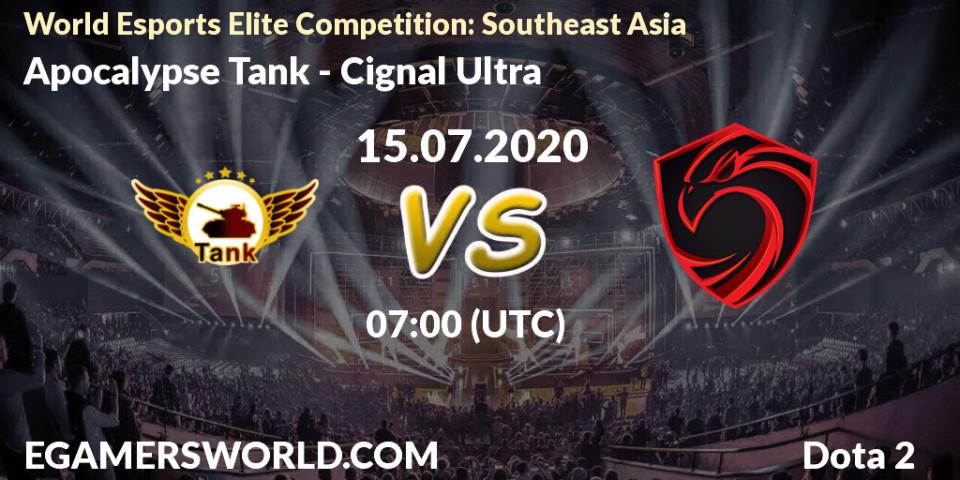 Pronósticos Apocalypse Tank - Cignal Ultra. 15.07.2020 at 07:28. World Esports Elite Competition: Southeast Asia - Dota 2
