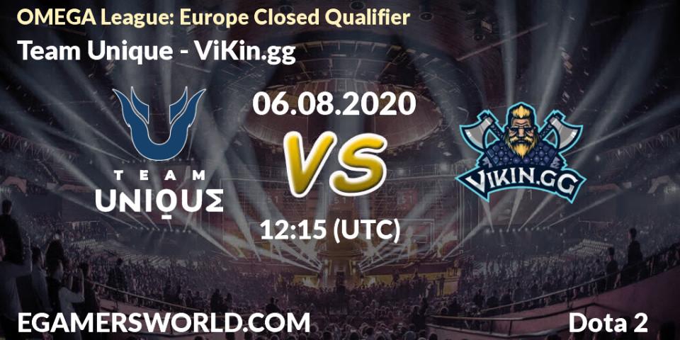 Pronósticos Team Unique - ViKin.gg. 06.08.2020 at 12:37. OMEGA League: Europe Closed Qualifier - Dota 2