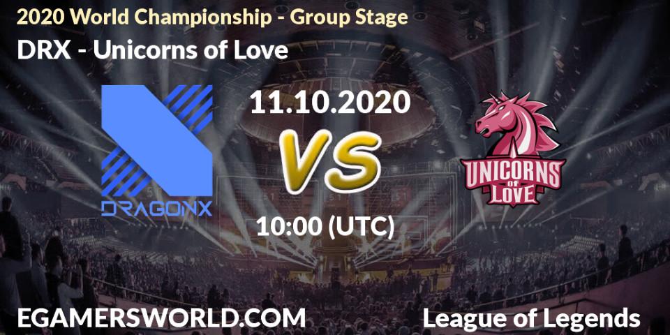 Pronósticos DRX - Unicorns of Love. 11.10.2020 at 10:00. 2020 World Championship - Group Stage - LoL