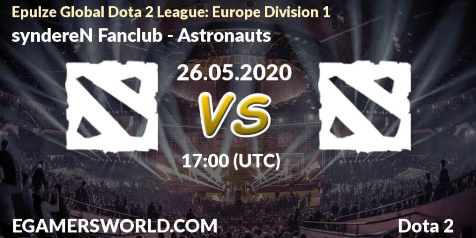 Pronósticos syndereN Fanclub - Astronauts. 30.05.2020 at 14:21. Epulze Global Dota 2 League: Europe Division 1 - Dota 2