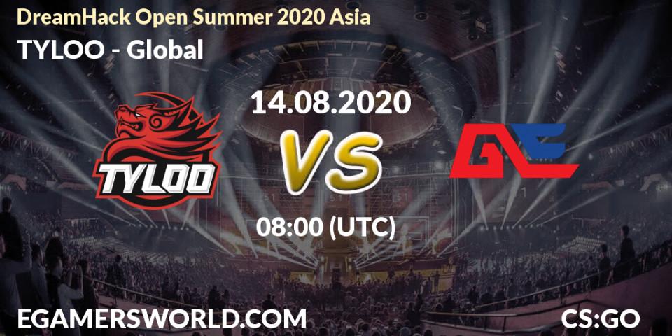 Pronósticos TYLOO - Global. 14.08.20. DreamHack Open Summer 2020 Asia - CS2 (CS:GO)