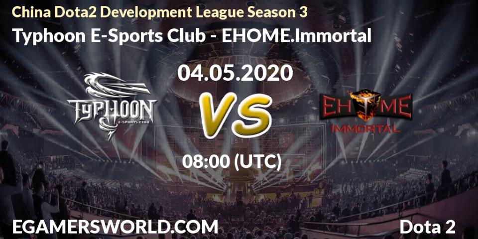 Pronósticos Typhoon E-Sports Club - EHOME.Immortal. 04.05.20. China Dota2 Development League Season 3 - Dota 2