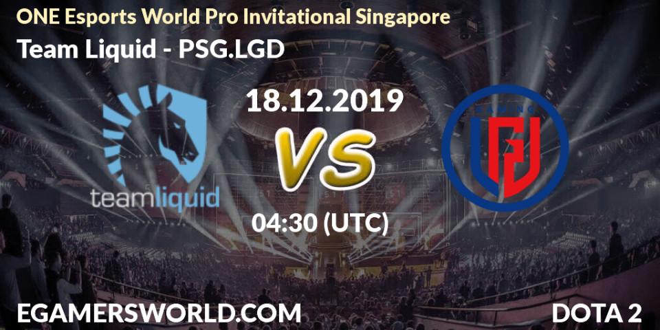 Pronósticos Team Liquid - PSG.LGD. 18.12.19. ONE Esports World Pro Invitational Singapore - Dota 2