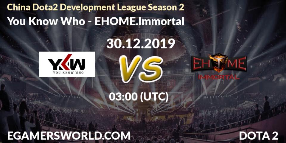 Pronósticos You Know Who - EHOME.Immortal. 26.12.19. China Dota2 Development League Season 2 - Dota 2