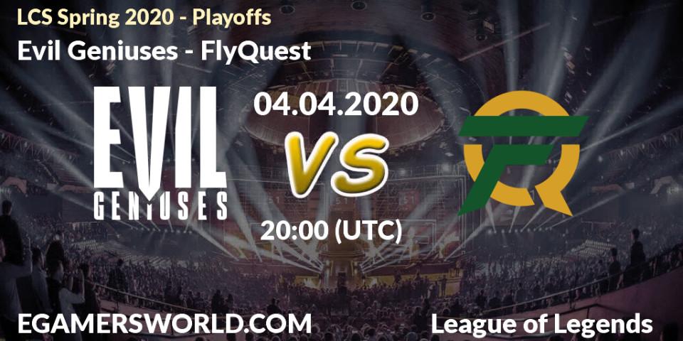 Pronósticos Evil Geniuses - FlyQuest. 04.04.20. LCS Spring 2020 - Playoffs - LoL