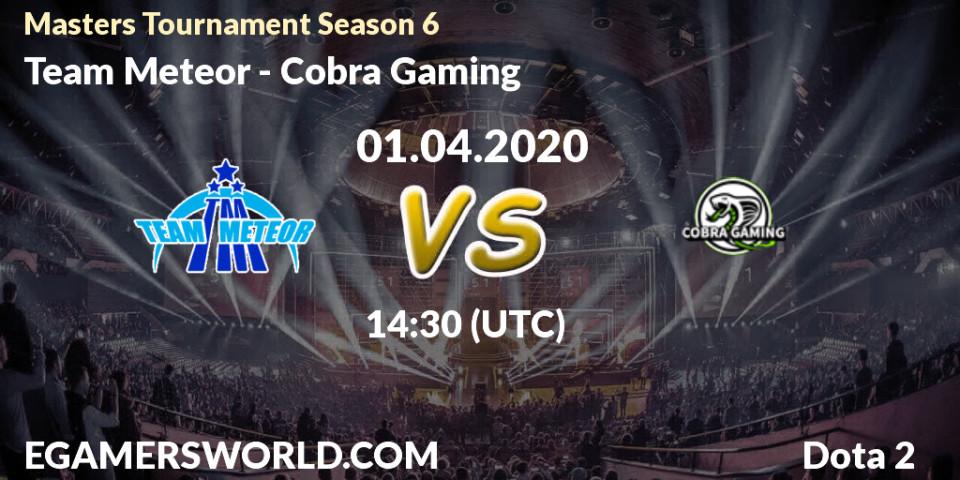 Pronósticos Team Meteor - Cobra Gaming. 01.04.20. Masters Tournament Season 6 - Dota 2