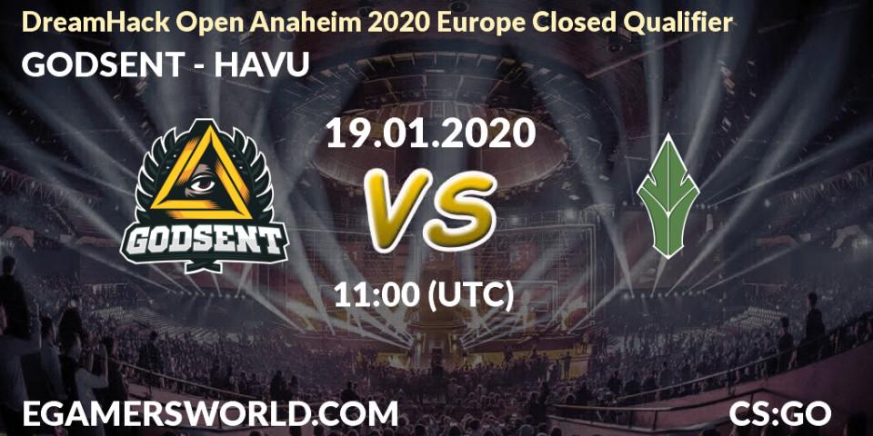 Pronósticos GODSENT - HAVU. 19.01.2020 at 11:00. DreamHack Open Anaheim 2020 Europe Closed Qualifier - Counter-Strike (CS2)