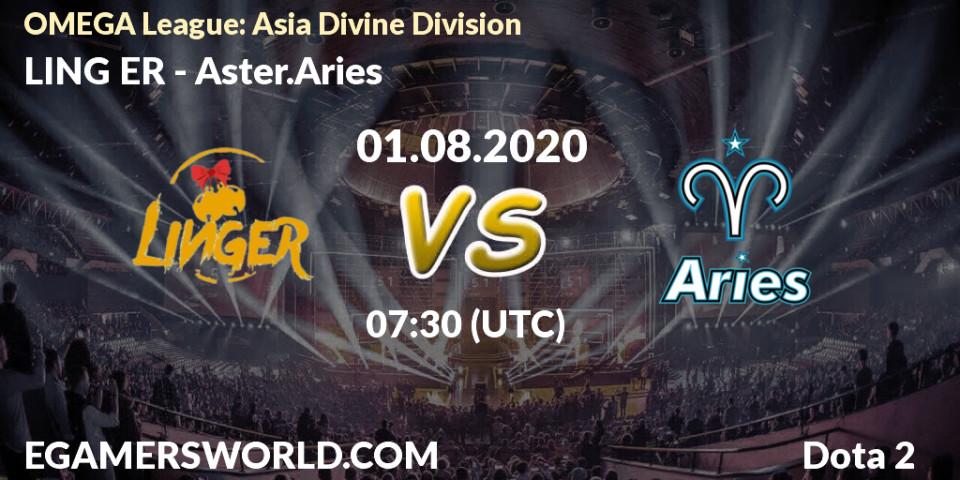 Pronósticos LING ER - Aster.Aries. 01.08.20. OMEGA League: Asia Divine Division - Dota 2