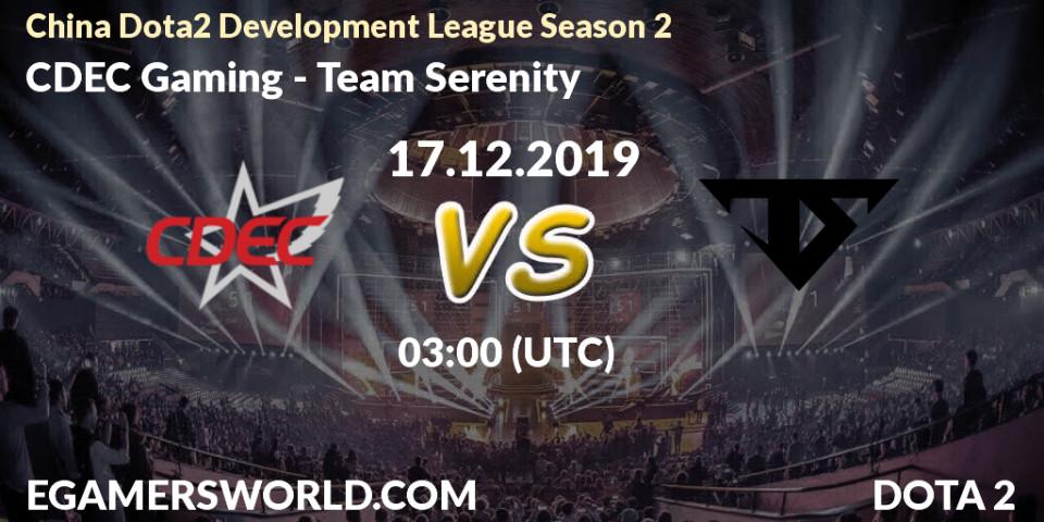 Pronósticos CDEC Gaming - Team Serenity. 17.12.19. China Dota2 Development League Season 2 - Dota 2