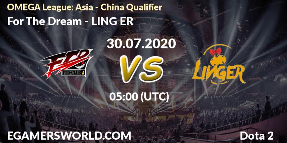 Pronósticos For The Dream - LING ER. 30.07.2020 at 05:31. OMEGA League: Asia - China Qualifier - Dota 2