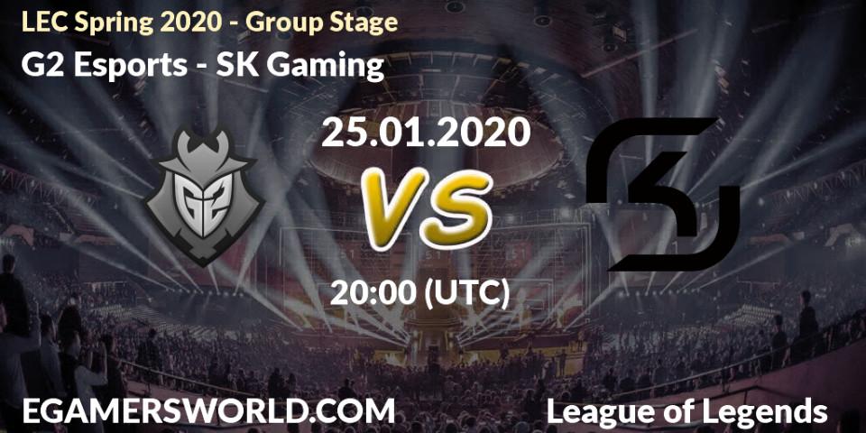Pronósticos G2 Esports - SK Gaming. 25.01.20. LEC Spring 2020 - Group Stage - LoL