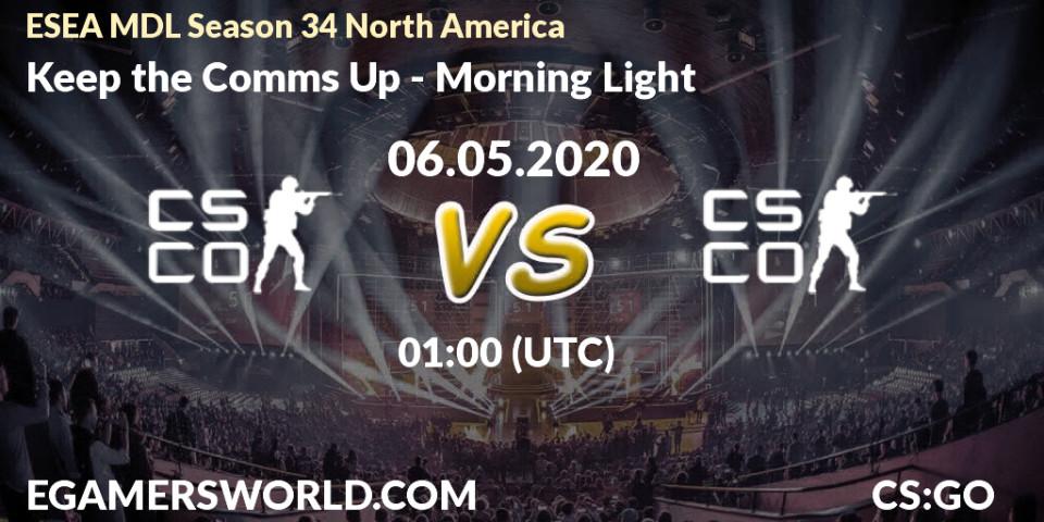 Pronósticos Keep the Comms Up - Morning Light. 21.05.2020 at 00:00. ESEA MDL Season 34 North America - Counter-Strike (CS2)