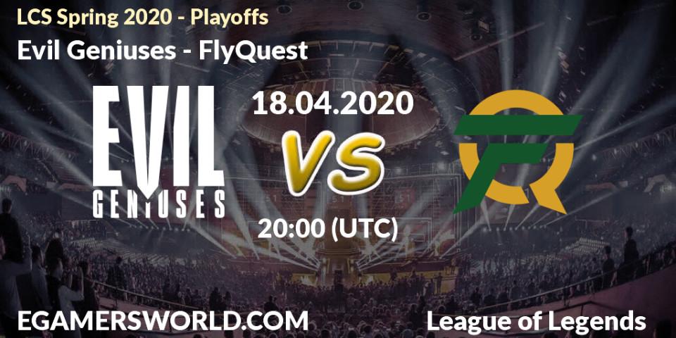 Pronósticos Evil Geniuses - FlyQuest. 18.04.20. LCS Spring 2020 - Playoffs - LoL