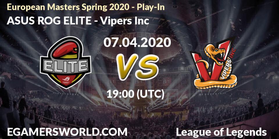 Pronósticos ASUS ROG ELITE - Vipers Inc. 08.04.20. European Masters Spring 2020 - Play-In - LoL
