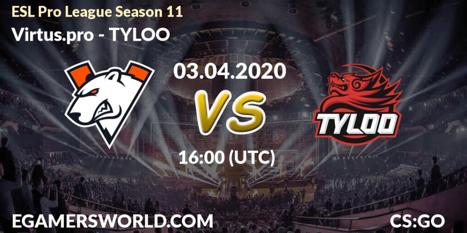 Pronósticos Virtus.pro - TYLOO. 03.04.20. ESL Pro League Season 11: Europe - CS2 (CS:GO)