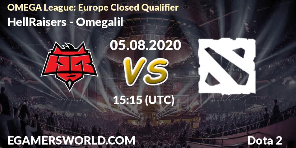 Pronósticos HellRaisers - Omegalil. 05.08.2020 at 15:10. OMEGA League: Europe Closed Qualifier - Dota 2