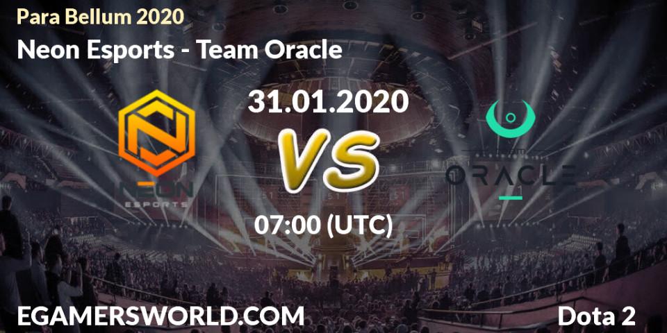 Pronósticos Neon Esports - Team Oracle. 31.01.2020 at 07:30. Para Bellum 2020 - Dota 2