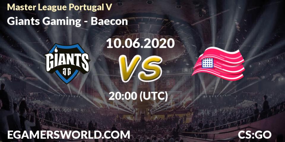 Pronósticos Giants Gaming - Baecon. 10.06.2020 at 20:00. Master League Portugal V - Counter-Strike (CS2)