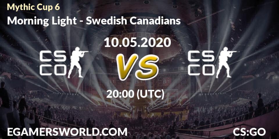 Pronósticos Morning Light - Swedish Canadians. 10.05.2020 at 20:10. Mythic Cup 6 - Counter-Strike (CS2)