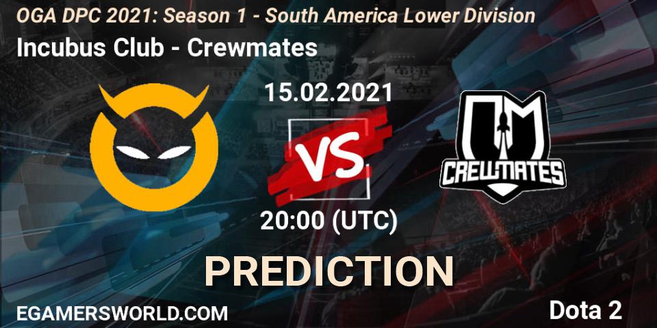 Pronósticos Incubus Club - Crewmates. 15.02.2021 at 20:01. OGA DPC 2021: Season 1 - South America Lower Division - Dota 2