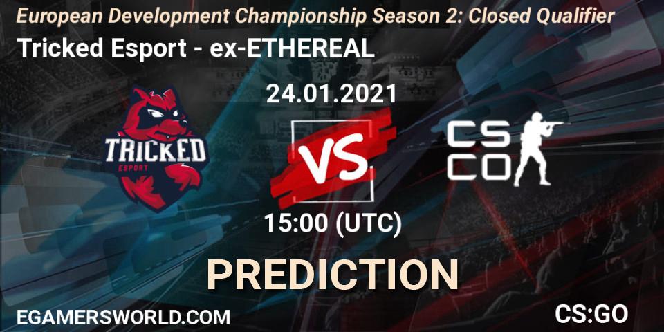 Pronósticos Tricked Esport - ex-ETHEREAL. 24.01.21. European Development Championship Season 2: Closed Qualifier - CS2 (CS:GO)