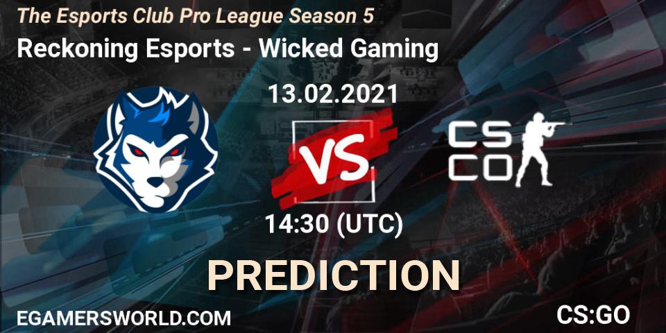 Pronósticos Reckoning Esports - Wicked Gaming. 13.02.2021 at 14:30. The Esports Club Pro League Season 5 - Counter-Strike (CS2)