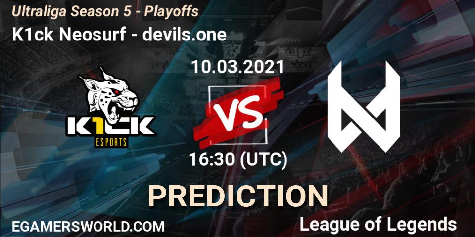 Pronósticos K1ck Neosurf - devils.one. 10.03.2021 at 16:30. Ultraliga Season 5 - Playoffs - LoL