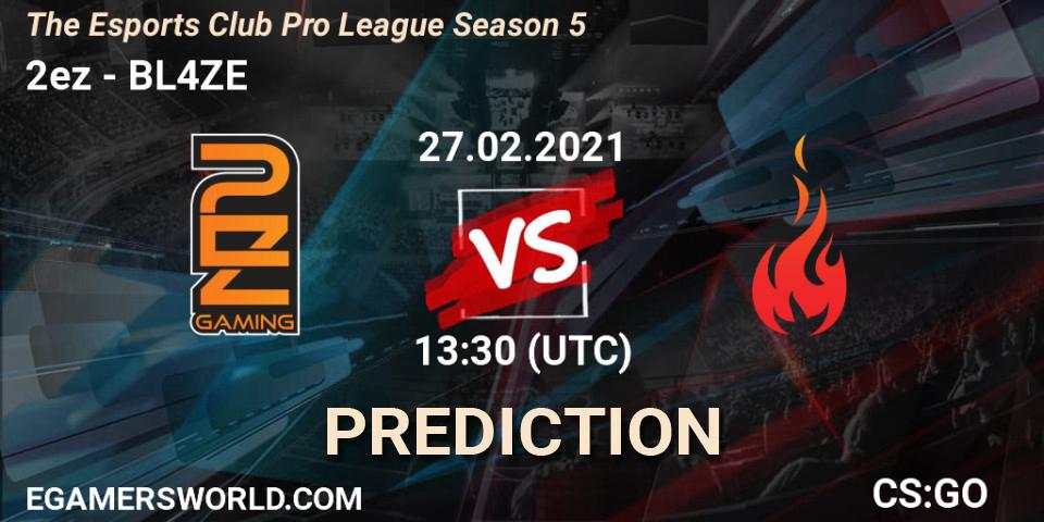 Pronósticos 2ez - BL4ZE. 27.02.2021 at 10:30. The Esports Club Pro League Season 5 - Counter-Strike (CS2)