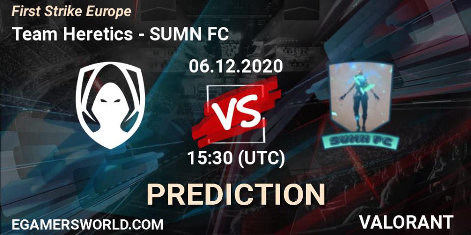 Pronósticos Team Heretics - SUMN FC. 06.12.2020 at 15:30. First Strike Europe - VALORANT
