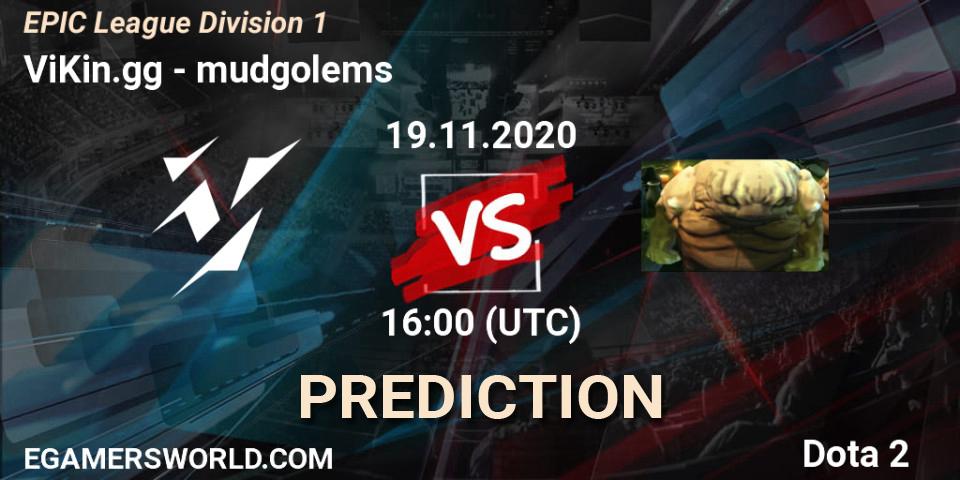 Pronósticos ViKin.gg - mudgolems. 19.11.2020 at 16:18. EPIC League Division 1 - Dota 2