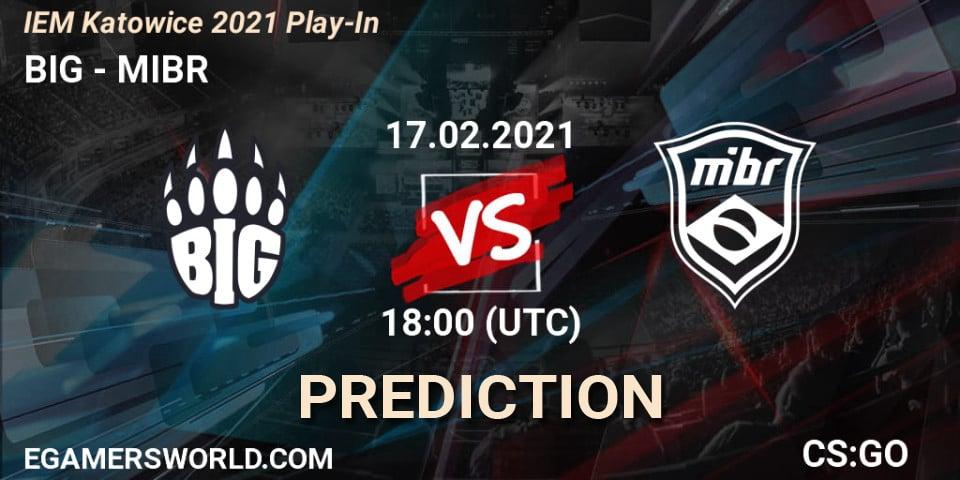 Pronósticos BIG - MIBR. 17.02.2021 at 18:00. IEM Katowice 2021 Play-In - Counter-Strike (CS2)