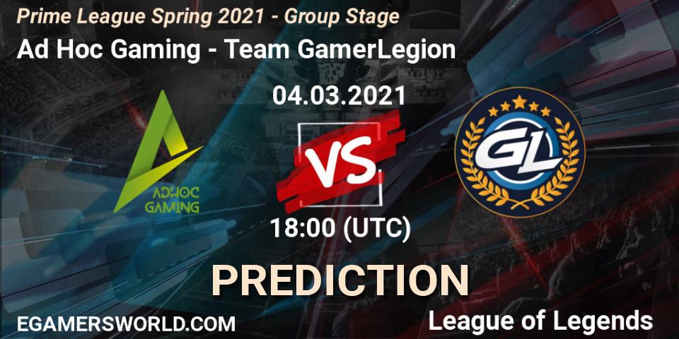 Pronósticos Ad Hoc Gaming - Team GamerLegion. 04.03.21. Prime League Spring 2021 - Group Stage - LoL