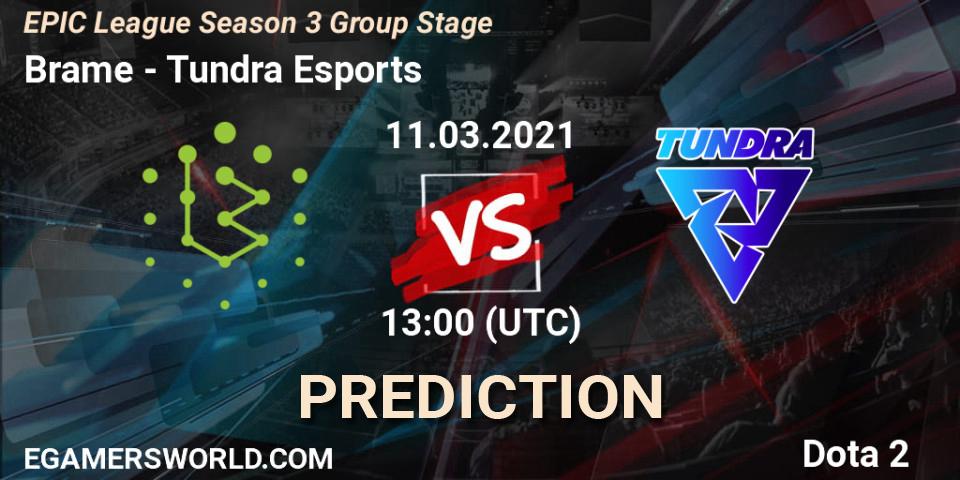 Pronósticos Brame - Tundra Esports. 11.03.2021 at 13:03. EPIC League Season 3 Group Stage - Dota 2