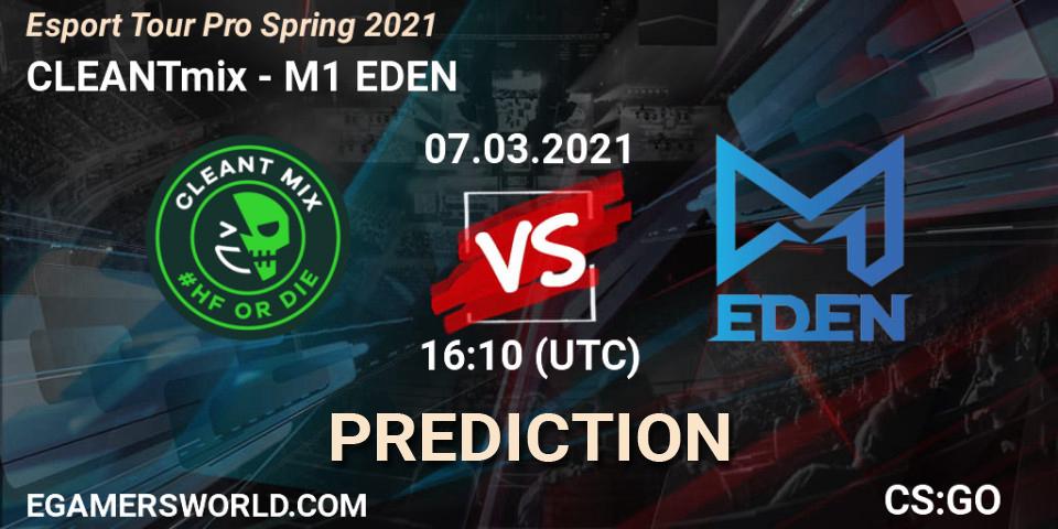 Pronósticos CLEANTmix - M1 EDEN. 07.03.2021 at 16:30. Esport Tour Pro Spring 2021 - Counter-Strike (CS2)