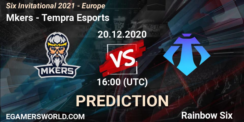 Pronósticos Mkers - Tempra Esports. 20.12.20. Six Invitational 2021 - Europe - Rainbow Six
