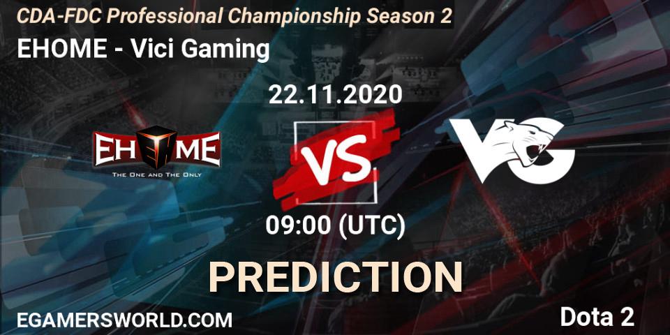 Pronósticos EHOME - Vici Gaming. 22.11.2020 at 09:19. CDA-FDC Professional Championship Season 2 - Dota 2
