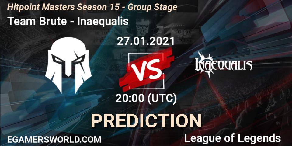 Pronósticos Team Brute - Inaequalis. 27.01.2021 at 20:00. Hitpoint Masters Season 15 - Group Stage - LoL